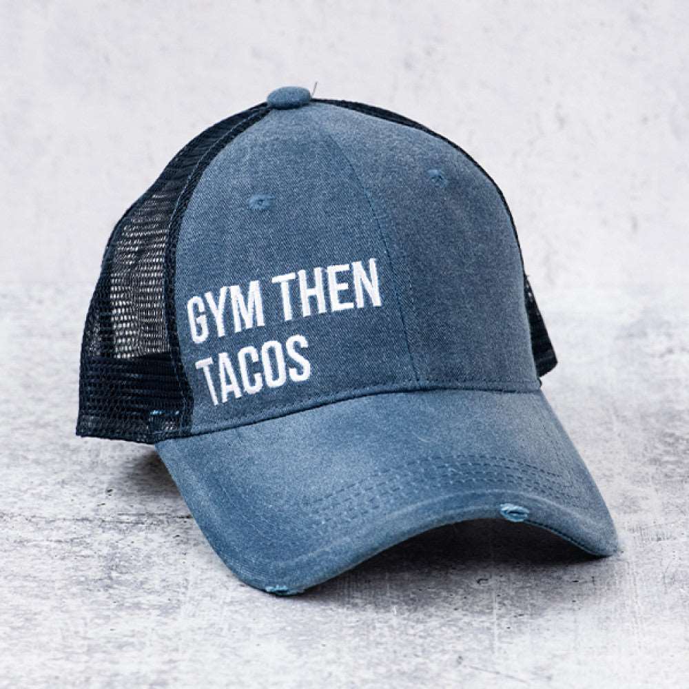 Gym Then Tacos Hat