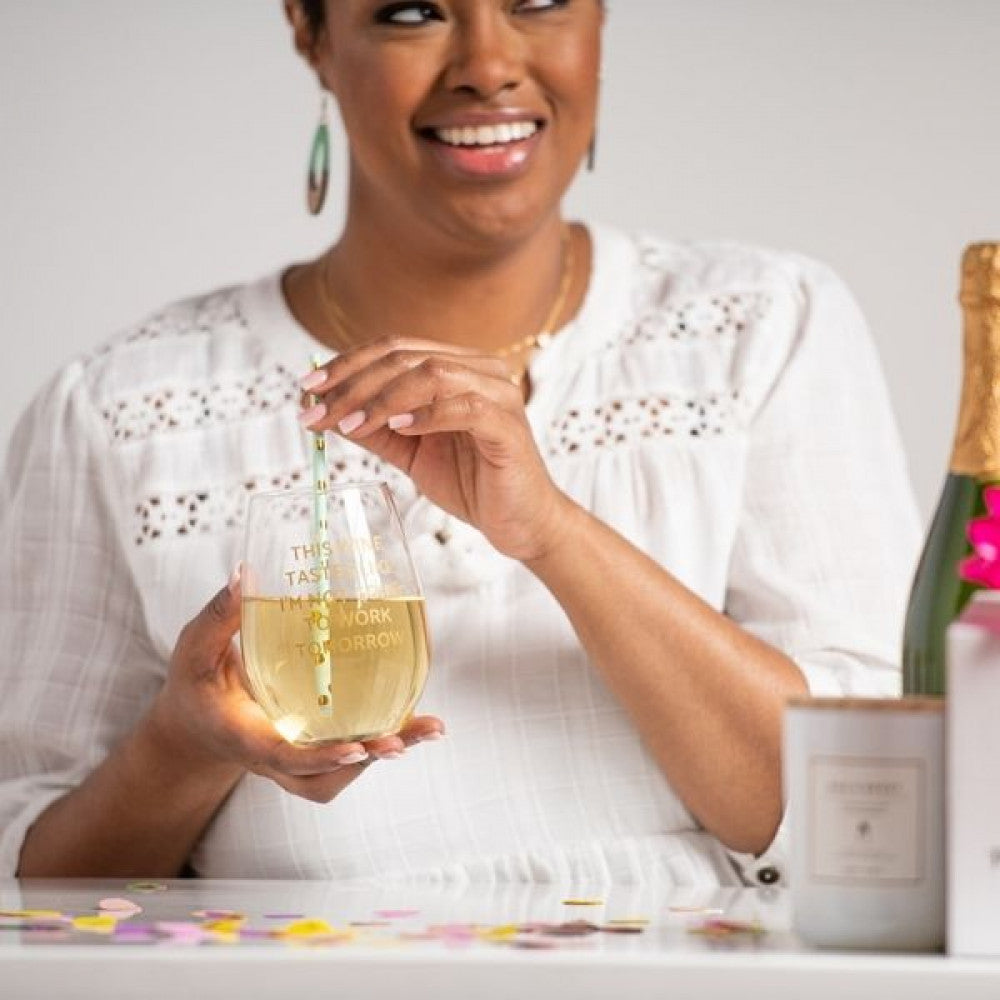 This Wine Tastes Like I'm Not Going To Work Wine Glass