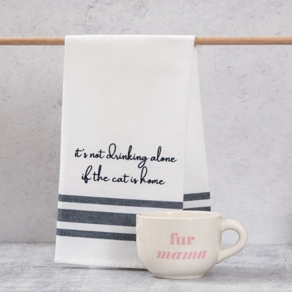 It's Not Drinking Alone if the Cat is Home Tea Towel
