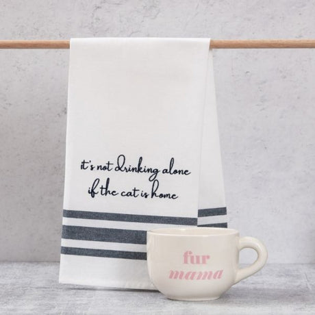 It's Not Drinking Alone if the Cat is Home Tea Towel