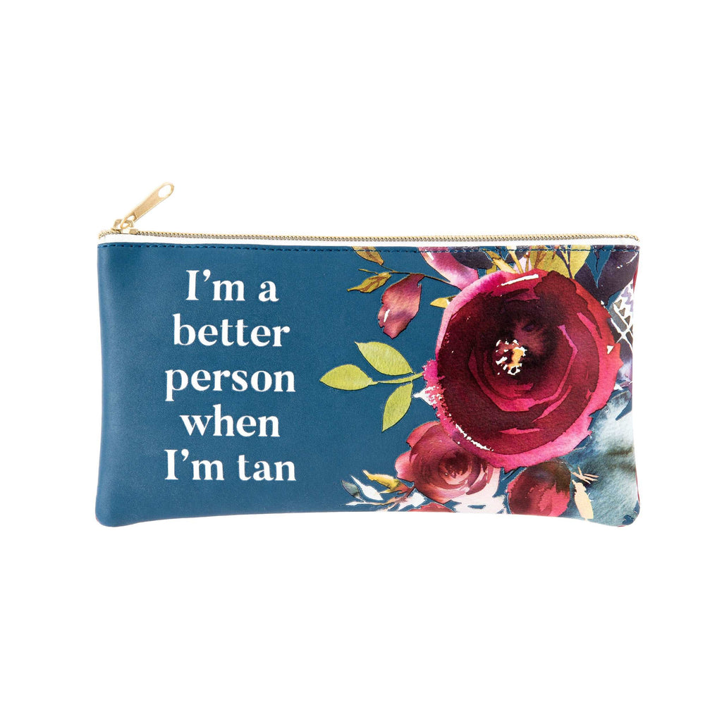 I'm a Better Person When I'm Tan Pouch