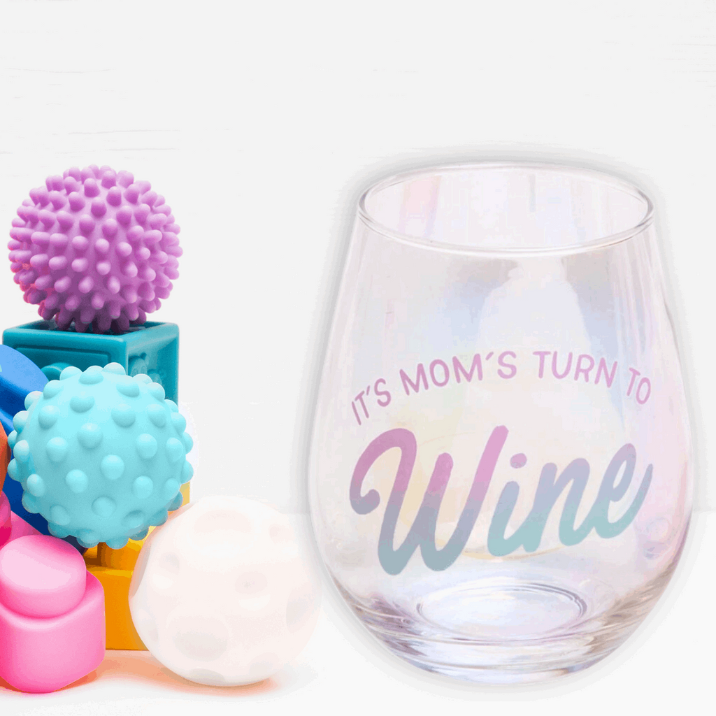 Mom's Turn to Wine Glass