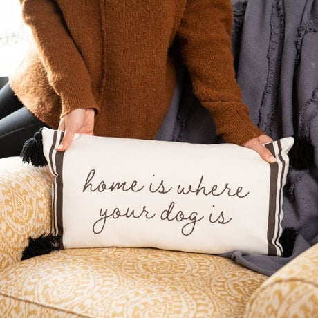 Home Is Where Your Dog Is Pillow